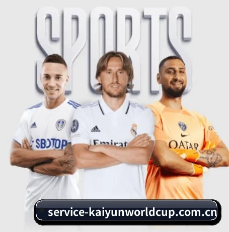 Kaiyun FIFA WorldCup的故事 - 体育资讯内容服务